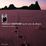Isabelle Eberhardt Et Le Dsert