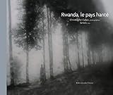 Rwanda Le Pays Hant