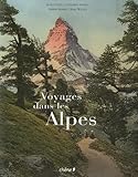Voyages Dans Les Alpes