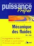 M%C3%A9canique Des Fluides : Classes Pr%C3%A9paratoires, Premier Cycle Universitaire, Pc, Psi