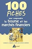 100 Fiches Pour Comprendre La Bourse Et Les March%C3%A9s Financiers