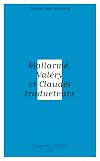 Mallarmé, Valéry et Claudel traducteurs