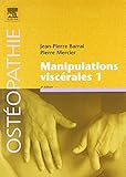 Manipulations Viscrales Tome 1