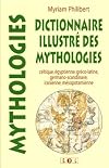 Dictionnaire illustr&eacute; des mythologies