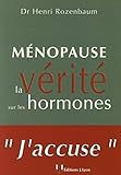 Mnopause La Vrit Sur Les Hormones