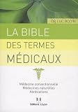 La Bible Des Termes Mdicaux Mdecine Conventionnelle Mdecines Naturelles Abrviations