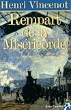 Rempart De La Misericorde. M%C3%A9moires D'un Enfant Du Rail, Edition 1998