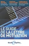 Le Guide De La Lettre De Motivation