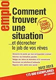 Comment Trouver Une Situation....et D%C3%A9crocher Le Job De Vos R%C3%AAves