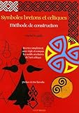 Symboles Bretons Et Celtiques Mthode De Construction