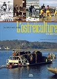 L'ostreiculture En Bretagne De 1850 A Nos Jours