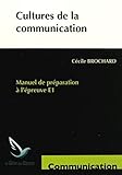 Cultures De La Communication : Manuel De Pr%C3%A9paration %C3%A0 L'%C3%A9preuve E1