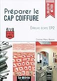 Prparer Le Cap Coiffure Epreuve Crite Ep2 1re Et 2e Annes