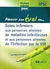 Soins infirmiers aux personnes atteintes de maladies infectieuses et aux personnes atteintes de l'infection par le