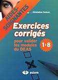 Exercices Corrig%C3%A9s Pour Valider Les Modules Du Deas 1 %C3%A0 8 : Aides Soignantes