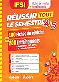 Ifsi   R%C3%A9ussir Tout Le Semestre 4 Et 5   100 Fiches De R%C3%A9vision Et 200 Entra%C3%AEnements   Qcm   Qroc   Situations De Soin