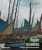 Voyager En Couleurs Photographies Autochromes En Bretagne 19071929