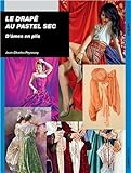 Le Drap%C3%A9 Au Pastel Sec : D'%C3%A2mes En Plis