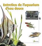 Entretien De L'aquarium D'eau Douce