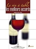 Le Vin %C3%A0 Table : Les Meilleurs Accords