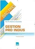 Gestion Pro Indus Bac Pro Sections Industrielles