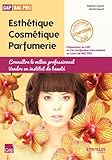 Esth%C3%A9tique Cosm%C3%A9tique Parfumerie Cap Bac Pro : Conna%C3%AEtre Le Milieu Professionnel, Vendre En Institut De Beaut%C3%A9