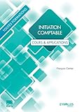 Initiation Comptable : Cours & Applications