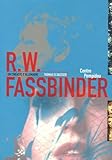 Rainer Werner Fassbinder : Un Cin%C3%A9aste D'allemagne
