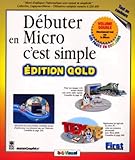 D%C3%A9buter En Micro, C'est Simple Edition Gold