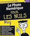 La photo numérique pour les nuls : 9 livres en 1