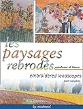Les Paysages Rebrods Embroidered Landscapes Peintures Et Tissus Paints And Fabrics