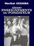 Aikido Enseignements Du Fondateur