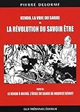 Kendo, La Voie Du Sabre Ou La R%C3%A9volution Du Savoir %C3%AAtre   Le Kendo %C3%A0 Rudr%C3%A2, L'%C3%A9cole De Danse De Maurice B%C3%A9jart