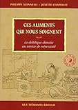 Ces Aliments Qui Nous Soignent : La Di%C3%A9t%C3%A9tique Chinoise Au Service De Votre Sant%C3%A9