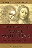 La Descendance De Mariemadeleine Audel Du Code Da Vinci La Conspiration Contre La Descendance De Jsus Et Marie