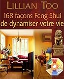168 Fa%C3%A7ons Feng Shui De Dynamiser Votre Vie
