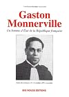 Gaston Monnerville : un homme d'Etat de la Republique francaise : actes du colloque, 14-15 octobre 1997, auditorium de la CCIG