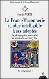 La Francmaonnerie Rendue Intelligible Ses Adeptes Tome 2 Le Compagnon