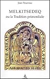 Melkitsedeq Ou La Tradition Primordiale