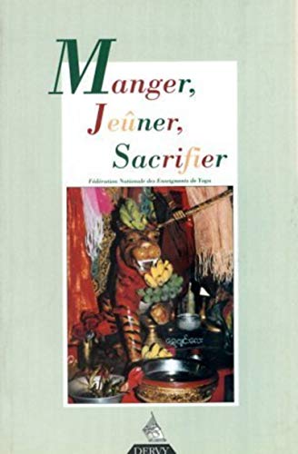 Revue française de yoga, numéro 25 - Manger - Jeûner - Sacri