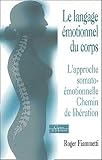 Le Langage Motionnel Du Corps Lapproche Somatomotionnelle Chemin De Libration