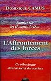 Enqu%C3%AAte Sur Les Hommes Du Don : L'affrontement Des Forces
