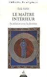 Le Ma%C3%AEtre Int%C3%A9rieur : Sa Relation Avec La Destin%C3%A9e