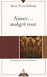 Aimer Malgr Tout