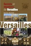 Secrets Et Mystres De Versailles