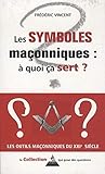 Les Symboles Maonniques Quoi A Sert 