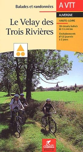Le Velay des trois riviéres
