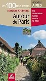 Autour De Paris Les 100 Plus Beaux Sentiers