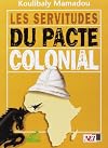 Les servitudes du pacte colonial