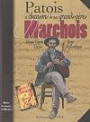 Patois et chansons de nos grands-pères marchois : Haute-Vienne, Creuse, pays de Montluçon